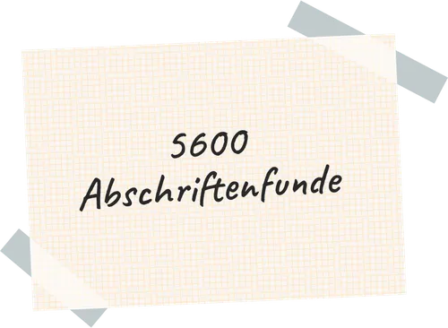 Post-it mit "5600 Abschriftenfunde"