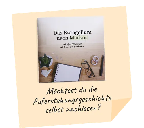 Post-it mit Bild vom Markusevangelium und Einladung, die Auferstehungsgeschichte zu lesen
