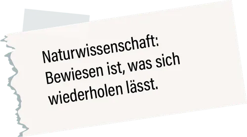 Post-it mit "Naturwissenschaft: Bewiesen ist, was sich wiederholen lässt."