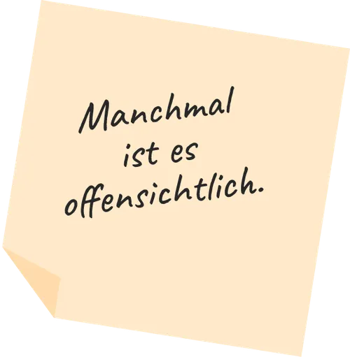 Post-it mit "Manchmal ist es offensichtlich."