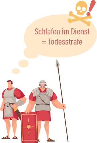 Grafik von Römern mit Denkblase "Schlafen im Dienst=Todesstrafe"