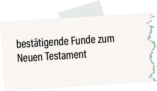Post-it mit "bestätigende Funde zum Neuen Testament"